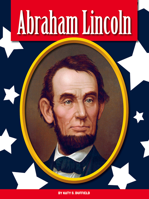 Title details for Abraham Lincoln by Katy S. Duffield - Available